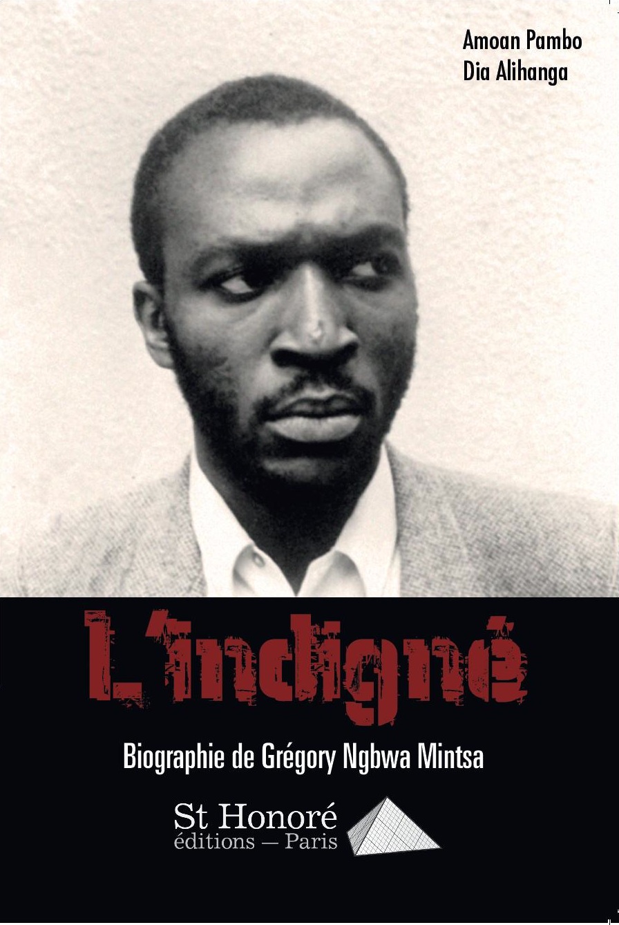 Grégory Ngbwa Mintsa : chronique d’un Indigné fondamental